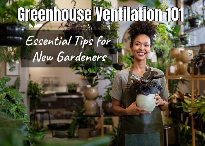 Ventilation for Greenhouses